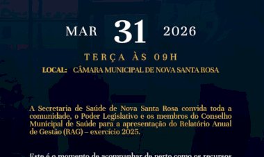 É AMANHÃ DIA 31; Saúde convida população para audiência pública de prestação de contas em Nova Santa Rosa
