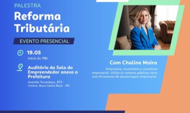 Nova Santa Rosa terá palestra sobre os impactos da Reforma Tributária