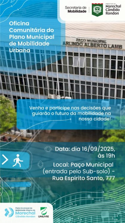 Marechal Rondon realiza 3ª Oficina Comunitária do Plano Municipal de Mobilidade Urbana nesta terça-feira (16)