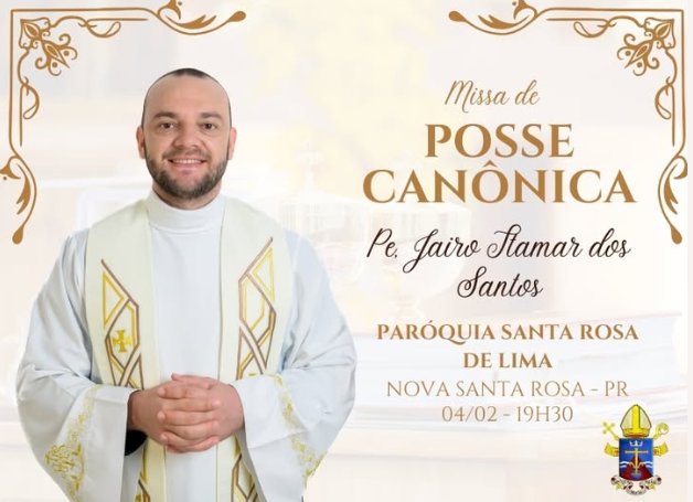 Dom João preside Missa de Posse Canônica do Pe. Jairo Itamar dos Santos em Nova Santa Rosa