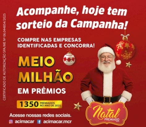 Primeiro sorteio da campanha Natal Premiado Acimacar acontece nesta terça-feira